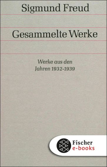 Werke aus den Jahren 1932-1939 - Freud Sigmund