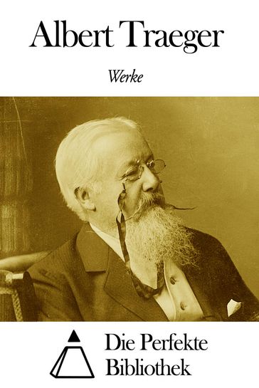 Werke von Albert Traeger - Albert Traeger