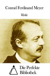 Werke von Conrad Ferdinand Meyer