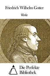 Werke von Friedrich Wilhelm Gotter