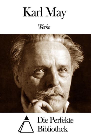 Werke von Karl May - Karl May