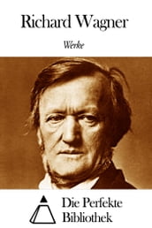 Werke von Richard Wagner