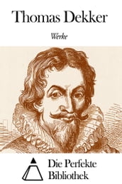 Werke von Thomas Dekker