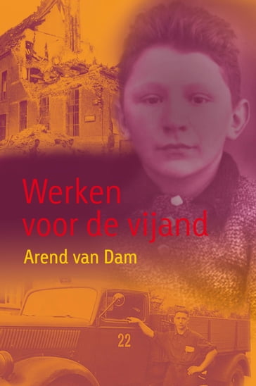 Werken voor de vijand - Arend van Dam