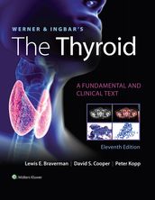 Werner & Ingbar s The Thyroid