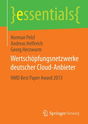 Wertschöpfungsnetzwerke deutscher Cloud-Anbieter - Norman Pelzl - Andreas Helferich - Georg Herzwurm