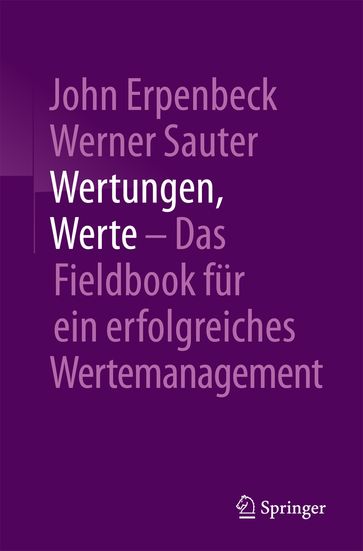 Wertungen, Werte  Das Fieldbook für ein erfolgreiches Wertemanagement - John Erpenbeck - Werner Sauter
