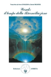 Wesak: il tempo della Riconciliazione