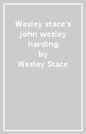 Wesley stace s john wesley harding