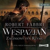 Wespazjan. Tom VI. Zaginiony syn Rzymu