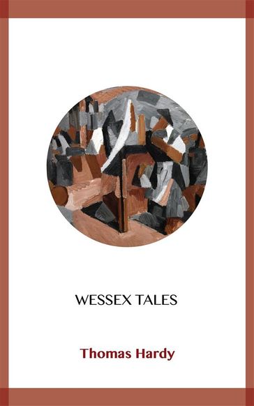 Wessex Tales - Hardy Thomas