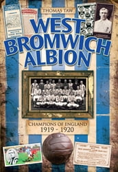 West Bromwich Albion: Champions of England 1919-1920