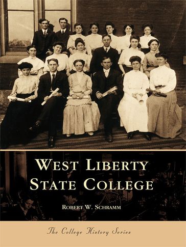 West Liberty State College - Robert W. Schramm