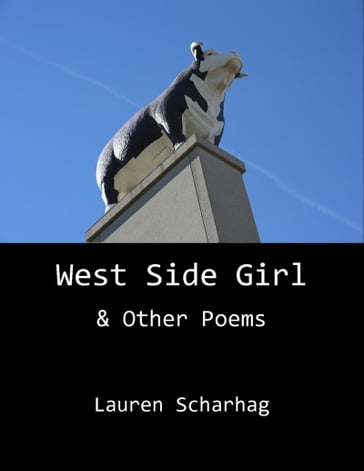 West Side Girl & Other Poems - Lauren Scharhag