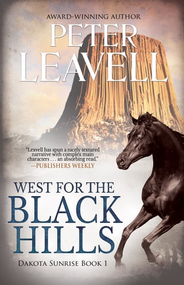 West for the Black Hills - Peter Leavell