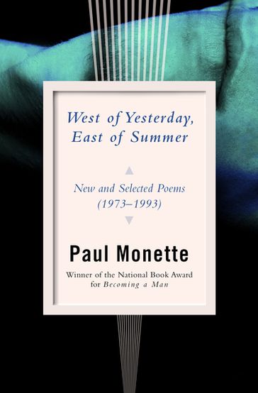 West of Yesterday, East of Summer - Paul Monette