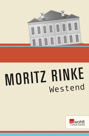 Westend - Moritz Rinke