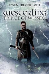 Westerling: Prince of Wessex