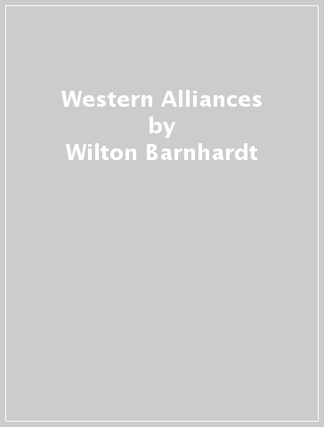 Western Alliances - Wilton Barnhardt