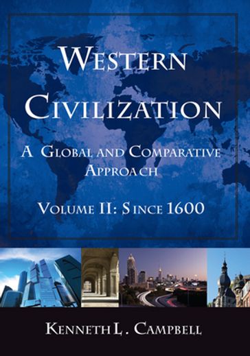 Western Civilization: A Global and Comparative Approach - Kenneth L. Campbell