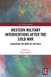 Western Military Interventions After The Cold War