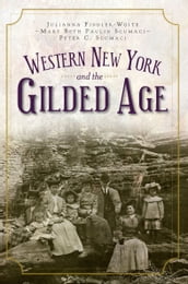 Western New York and the Gilded Age