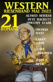 Western Riesenband Mai 2022: 21 Romane
