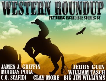 Western Roundup - Clay More - James J. Griffin - Murray Pura