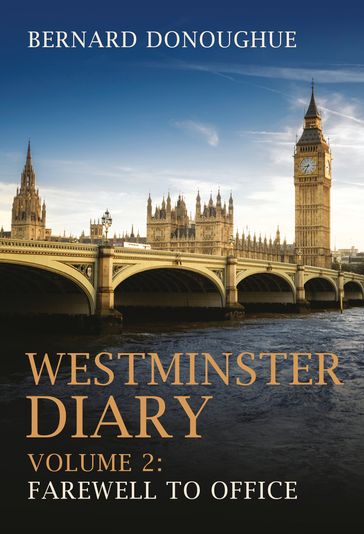 Westminster Diary: Volume 2 - Bernard Donoughue
