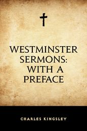 Westminster Sermons: with a Preface