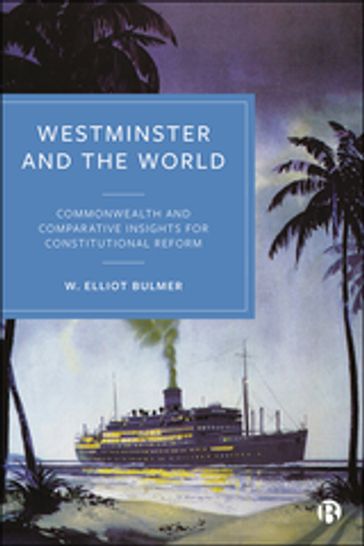 Westminster and the World - W. Bulmer