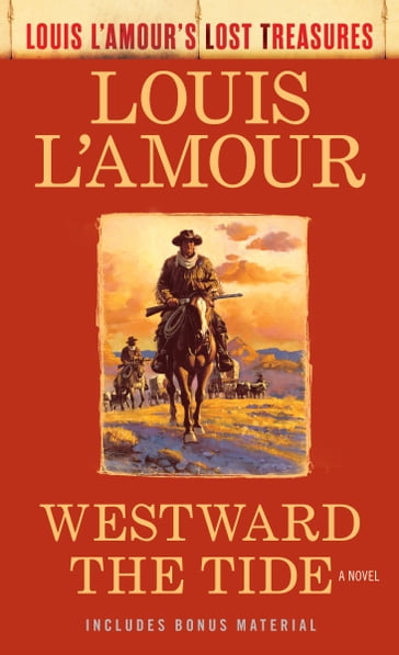 Westward the Tide (Louis L'Amour's Lost Treasures) - Louis L