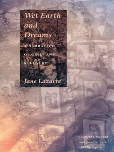 Wet Earth and Dreams - Jane Lazarre