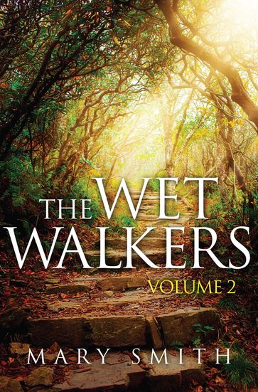 Wet Walkers - Mary E Smith