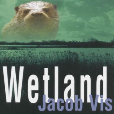 Wetland - Jacob Vis