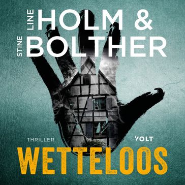 Wetteloos - Line Holm - Stine Bolther