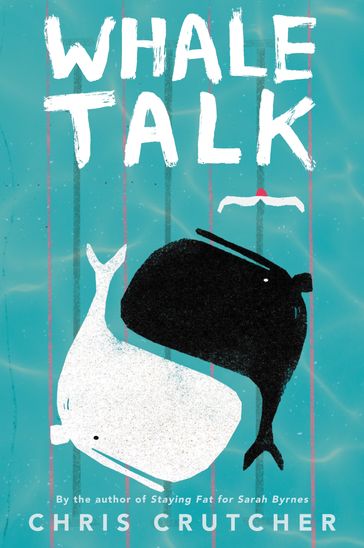 Whale Talk - Chris Crutcher