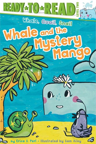 Whale and the Mystery Mango - Erica S. Perl