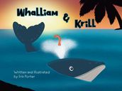 Whalliam & Krill