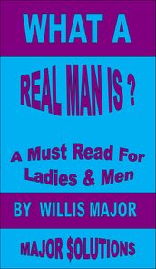 What A Real Man Is?