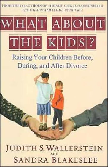 What About the Kids? - Sandra Blakeslee