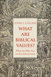 What Are Biblical Values?