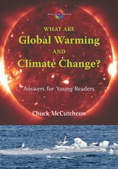 What Are Global Warming and Climate Change?