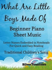 What Are Little Boys Made Of Beginner Piano Sheet Music