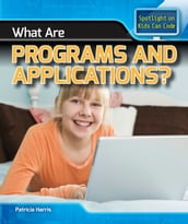 What Are Programs and Applications?