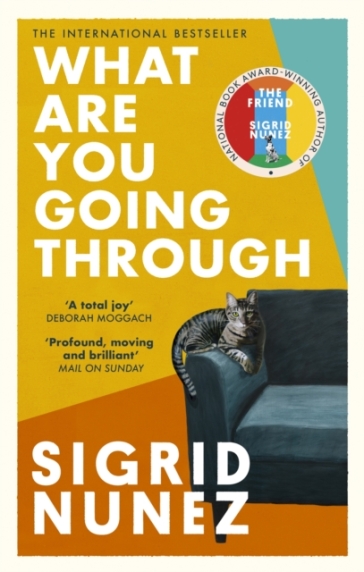What Are You Going Through - Sigrid Nunez