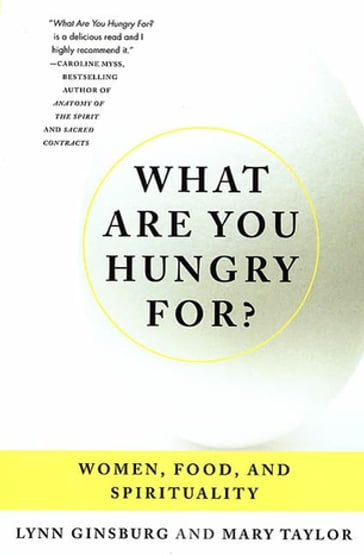 What Are You Hungry For? - Lynn Ginsburg - Mary Taylor