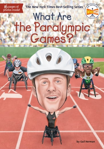 What Are the Paralympic Games? - Gail Herman - Who HQ