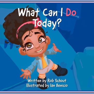 What Can I Do Today? - Robert Schout