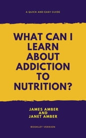 What Can I Learn About Addiction?